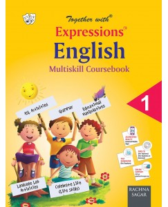 Rachna Sagar Together with Expressions English Multiskill Coursebook Class 1